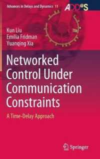 Networked Control under Communication Constraints : A Time-Delay Approach (Advances in Delays and Dynamics)