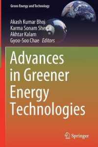 グリーン・エネルギー技術の最前線<br>Advances in Greener Energy Technologies (Green Energy and Technology)