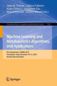 Machine Learning and Metaheuristics Algorithms, and Applications : First Symposium, SoMMA 2019, Trivandrum, India, December 18-21, 2019, Revised Selected Papers (Communications in Computer and Information Science)