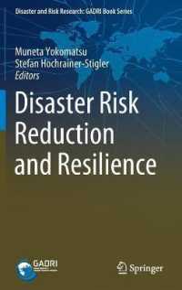 災害リスク軽減とレジリエンス<br>Disaster Risk Reduction and Resilience (Disaster and Risk Research: Gadri Book Series)