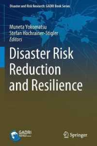災害リスク軽減とレジリエンス<br>Disaster Risk Reduction and Resilience (Disaster and Risk Research: Gadri Book Series)