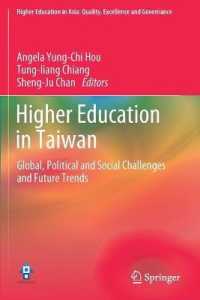 台湾の高等教育<br>Higher Education in Taiwan : Global, Political and Social Challenges and Future Trends (Higher Education in Asia: Quality, Excellence and Governance)