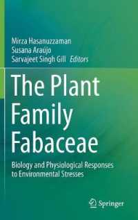 The Plant Family Fabaceae : Biology and Physiological Responses to Environmental Stresses