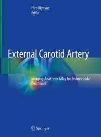 清末一路（編）／外頸動脈：血管内治療のための画像解剖アトラス<br>External Carotid Artery : Imaging Anatomy Atlas for Endovascular Treatment