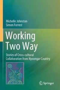 Working Two Way : Stories of Cross-cultural Collaboration from Nyoongar Country （2020）