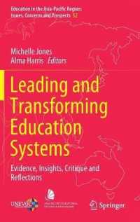 Leading and Transforming Education Systems : Evidence, Insights, Critique and Reflections (Education in the Asia-pacific Region: Issues, Concerns and Prospects)
