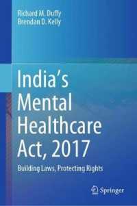 India's Mental Healthcare Act, 2017 : Building Laws, Protecting Rights （2020）