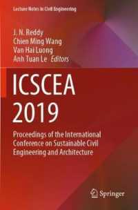 ICSCEA 2019 : Proceedings of the International Conference on Sustainable Civil Engineering and Architecture (Lecture Notes in Civil Engineering) （2020）