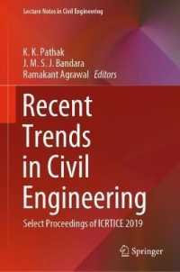 Recent Trends in Civil Engineering : Select Proceedings of ICRTICE 2019 (Lecture Notes in Civil Engineering) （2021）