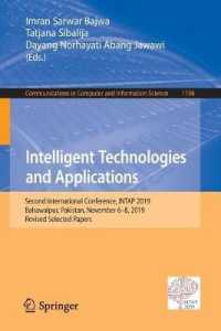 Intelligent Technologies and Applications : Second International Conference, INTAP 2019, Bahawalpur, Pakistan, November 6-8, 2019, Revised Selected Papers (Communications in Computer and Information Science)