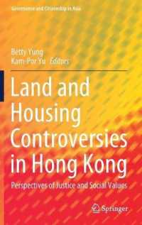 Land and Housing Controversies in Hong Kong : Perspectives of Justice and Social Values (Governance and Citizenship in Asia)