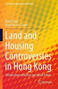 Land and Housing Controversies in Hong Kong : Perspectives of Justice and Social Values (Governance and Citizenship in Asia)