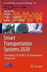 Smart Transportation Systems 2020 : Proceedings of 3rd KES-STS International Symposium (Smart Innovation, Systems and Technologies)