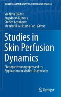 Studies in Skin Perfusion Dynamics : Photoplethysmography and its Applications in Medical Diagnostics (Biological and Medical Physics, Biomedical Engineering)