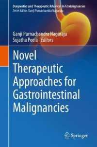 Novel therapeutic approaches for gastrointestinal malignancies (Diagnostics and Therapeutic Advances in Gi Malignancies)
