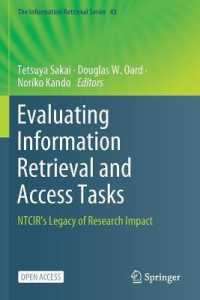 Evaluating Information Retrieval and Access Tasks : NTCIR's Legacy of Research Impact (The Information Retrieval Series)