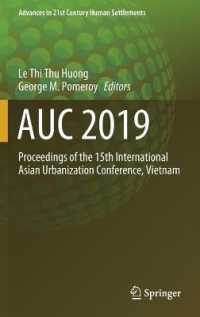 AUC 2019 : Proceedings of the 15th International Asian Urbanization Conference, Vietnam (Advances in 21st Century Human Settlements)
