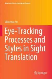 Eye-Tracking Processes and Styles in Sight Translation (New Frontiers in Translation Studies)