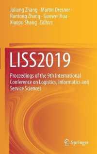 LISS2019 : Proceedings of the 9th International Conference on Logistics, Informatics and Service Sciences （2020）