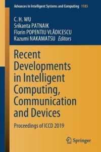 Recent Developments in Intelligent Computing, Communication and Devices : Proceedings of ICCD 2019 (Advances in Intelligent Systems and Computing)
