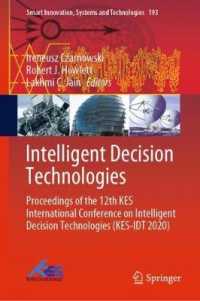 Intelligent Decision Technologies : Proceedings of the 12th KES International Conference on Intelligent Decision Technologies (KES-IDT 2020) (Smart Innovation, Systems and Technologies)