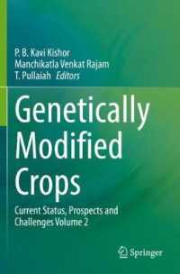 Genetically Modified Crops : Current Status, Prospects and Challenges Volume 2