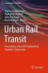 Urban Rail Transit : Proceedings of the 6th Thailand Rail Academic Symposium (Lecture Notes in Mobility) （2021）