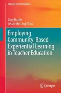 教師教育のためのコミュニティに根ざした実験学習の採用（テキスト）<br>Employing Community-Based Experiential Learning in Teacher Education (Springer Texts in Education)