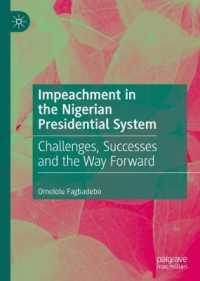 Impeachment in the Nigerian Presidential System : Challenges, Successes and the Way Forward