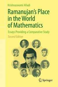 数学の世界におけるラマヌジャンの位置（第２版）<br>Ramanujan's Place in the World of Mathematics : Essays Providing a Comparative Study （2ND）