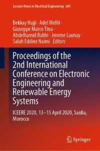 Proceedings of the 2nd International Conference on Electronic Engineering and Renewable Energy Systems : ICEERE 2020, 13-15 April 2020, Saidia, Morocco (Lecture Notes in Electrical Engineering) （2021）