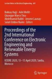 Proceedings of the 2nd International Conference on Electronic Engineering and Renewable Energy Systems : ICEERE 2020, 13-15 April 2020, Saidia, Morocco (Lecture Notes in Electrical Engineering) （2021）