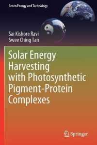 Solar Energy Harvesting with Photosynthetic Pigment-Protein Complexes (Green Energy and Technology) （2020）