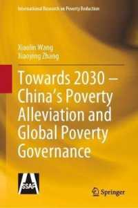 Towards 2030 - China's Poverty Alleviation and Global Poverty Governance (International Research on Poverty Reduction)