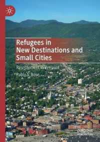 Refugees in New Destinations and Small Cities : Resettlement in Vermont （2020）