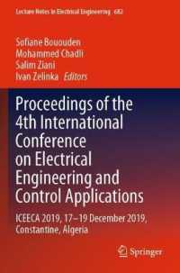 Proceedings of the 4th International Conference on Electrical Engineering and Control Applications : ICEECA 2019, 17-19 December 2019, Constantine, Algeria (Lecture Notes in Electrical Engineering)