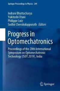 Progress in Optomechatronics : Proceedings of the 20th International Symposium on Optomechatronic Technology (ISOT 2019), India (Springer Proceedings in Physics)