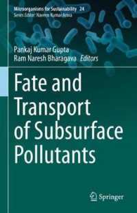 Fate and Transport of Subsurface Pollutants (Microorganisms for Sustainability)