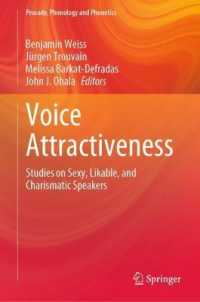 魅力的な声の研究<br>Voice Attractiveness : Studies on Sexy, Likable, and Charismatic Speakers (Prosody, Phonology and Phonetics)