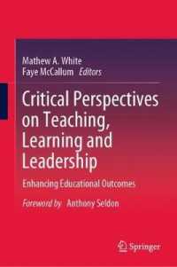 Critical Perspectives on Teaching, Learning and Leadership : Enhancing Educational Outcomes