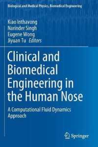 Clinical and Biomedical Engineering in the Human Nose : A Computational Fluid Dynamics Approach (Biological and Medical Physics, Biomedical Engineering)