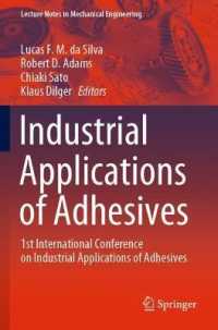 Industrial Applications of Adhesives : 1st International Conference on Industrial Applications of Adhesives (Lecture Notes in Mechanical Engineering)
