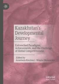 Kazakhstan's Developmental Journey : Entrenched Paradigms, Achievements, and the Challenge of Global Competitiveness