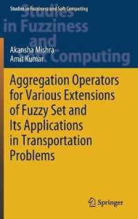 Aggregation Operators for Various Extensions of Fuzzy Set and Its Applications in Transportation Problems (Studies in Fuzziness and Soft Computing)