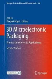 3D Microelectronic Packaging : From Architectures to Applications (Springer Series in Advanced Microelectronics) （2ND）