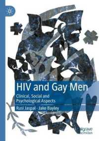 HIV and Gay Men : Clinical, Social and Psychological Aspects