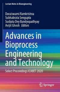 Advances in Bioprocess Engineering and Technology : Select Proceedings ICABET 2020 (Lecture Notes in Bioengineering)