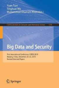 Big Data and Security : First International Conference, ICBDS 2019, Nanjing, China, December 20-22, 2019, Revised Selected Papers (Communications in Computer and Information Science)