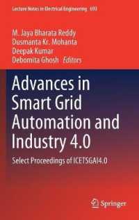 Advances in Smart Grid Automation and Industry 4.0 : Select Proceedings of ICETSGAI4.0 (Lecture Notes in Electrical Engineering)