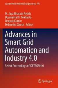 Advances in Smart Grid Automation and Industry 4.0 : Select Proceedings of ICETSGAI4.0 (Lecture Notes in Electrical Engineering) （2021）